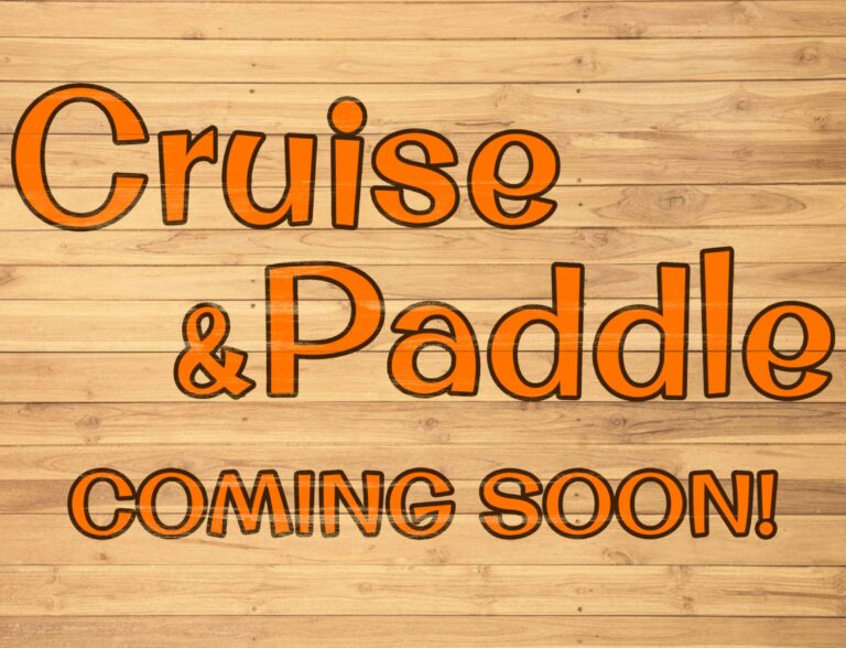 Cruise & Paddle coming soon